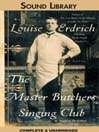 Cover image for The Master Butchers Singing Club